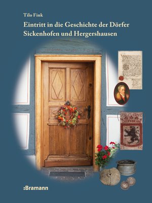 cover image of Eintritt in die Geschichte der Dörfer Sickenhofen und Hergershausen